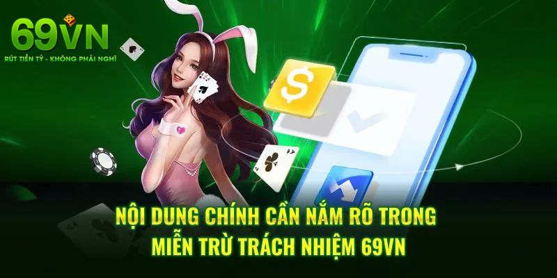 Miễn Trách Nhiệm 69VN Và Các Khái Niệm Bạn Cần Nắm Rõ 1 Tổng quan về chính sách miễn trách nhiệm